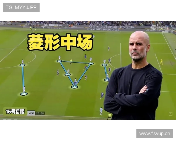 瓜迪奥拉战术创新持续提升曼城本赛季竞争力