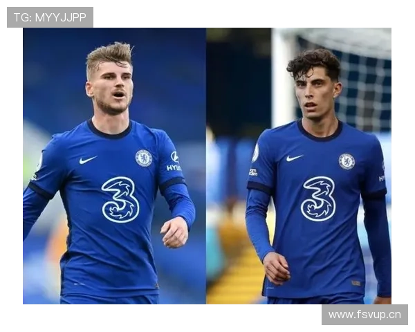 帕尔默与哈弗茨组织能力及战术适配对比分析